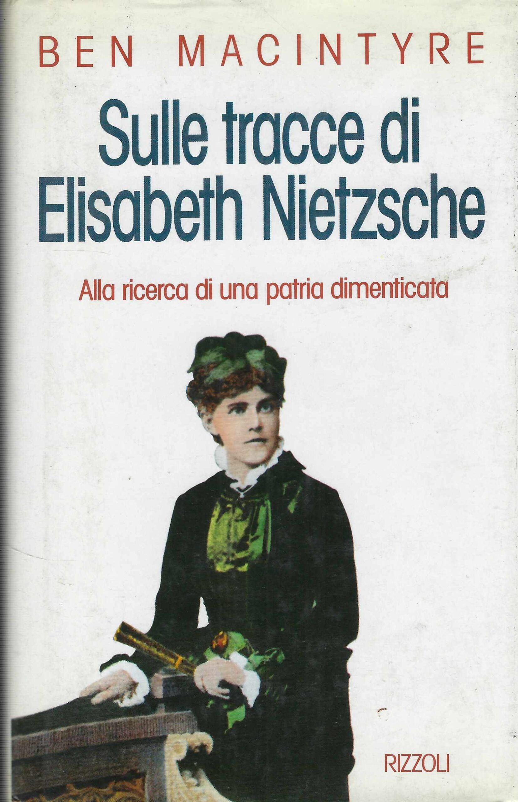 Sulle Tracce Di Elisabeth Nietzsche