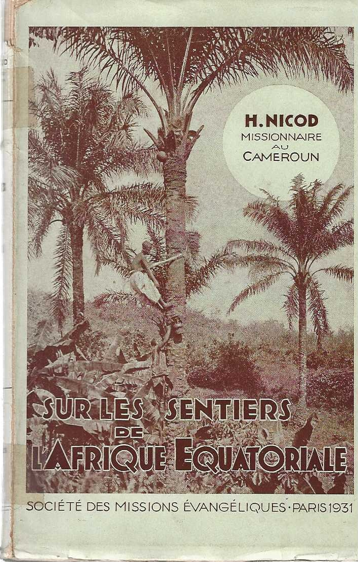 Sur les sentiers de l' Afrique Equatoriale