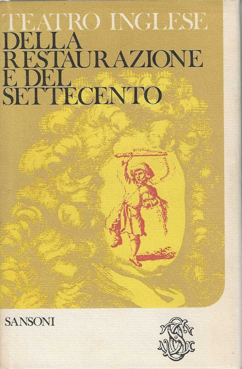 Teatro inglese della restaurazione e del settecento