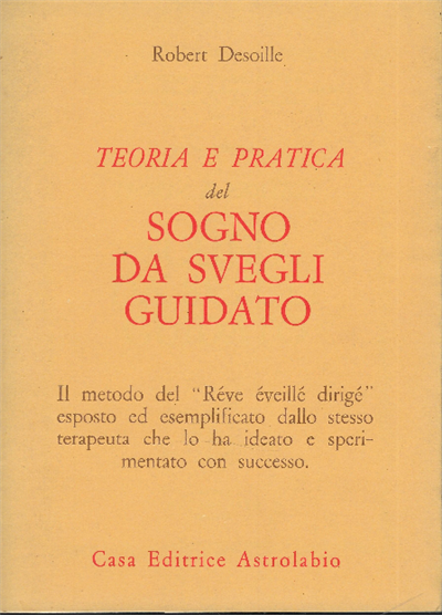 Teoria E Pratica Del Sogno Da Svegli Guidato