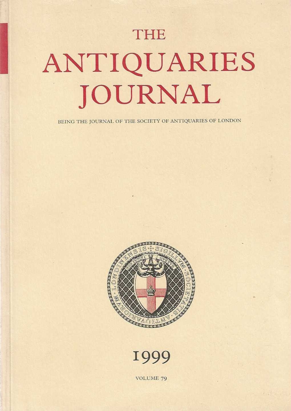 The Antiquaries Journal, Volume 79