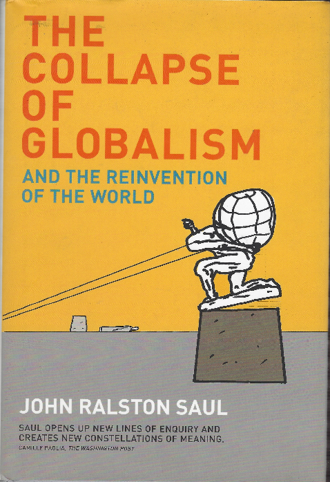 The Collapse Of Globalism And The Reinvention Of The World