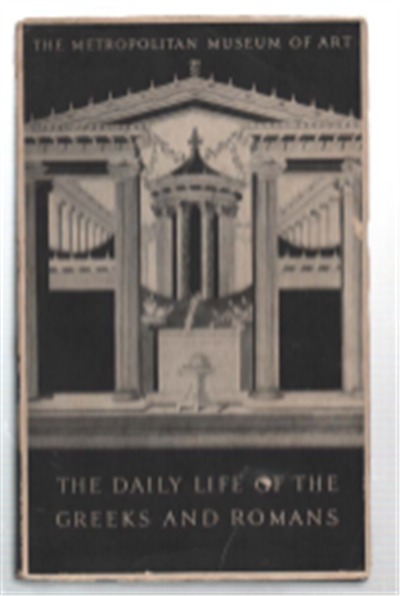 The Daily Life Of The Greeks And Romans As Illustrated …