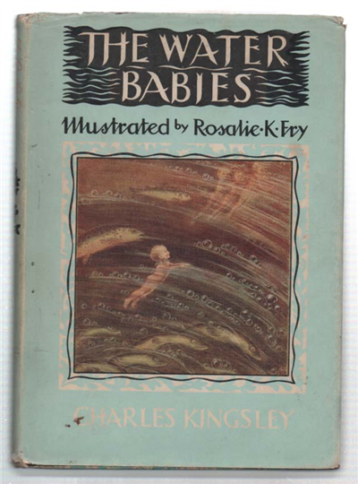 The Water-Babies. A Fairy-Tale For A Land-Baby
