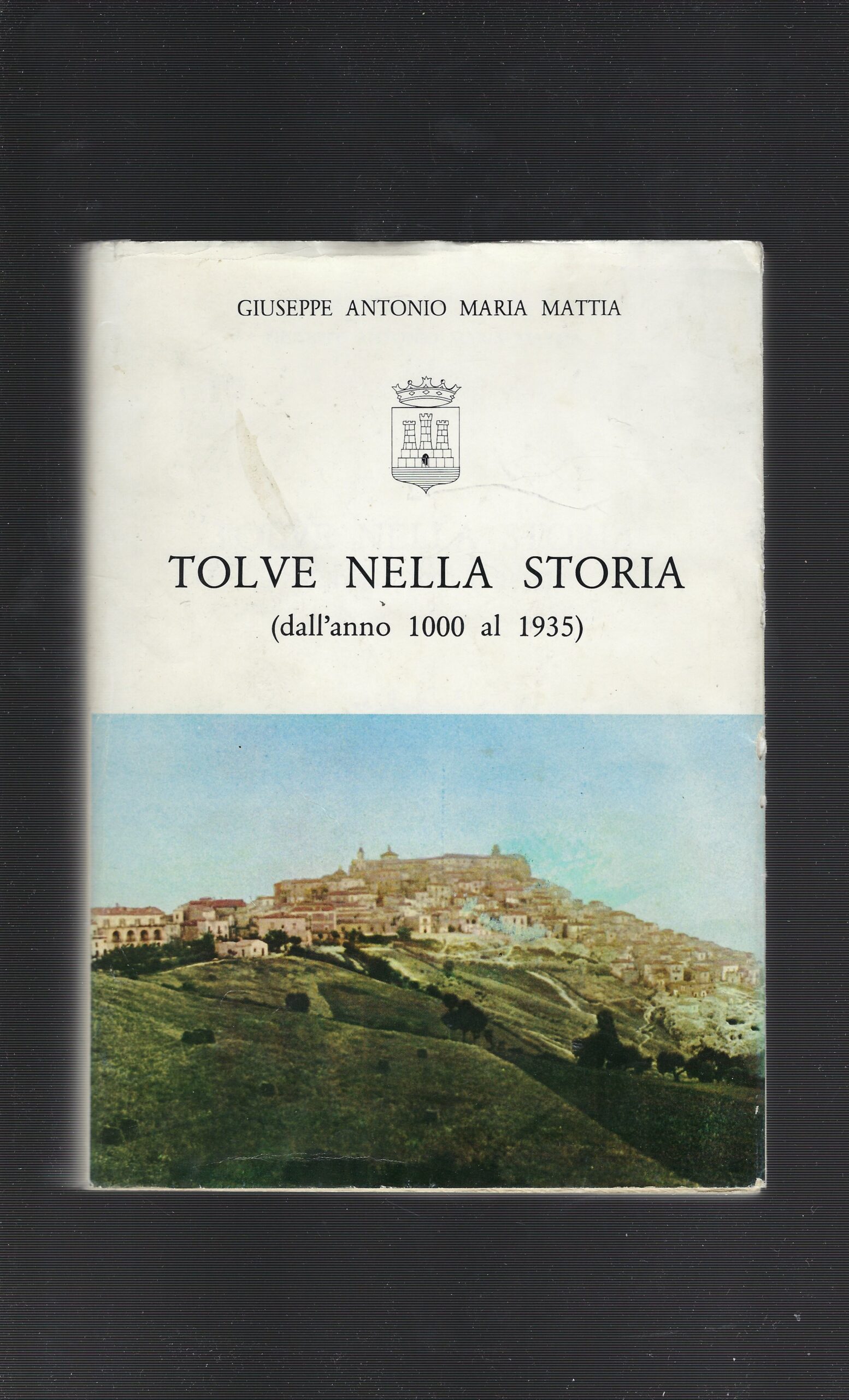 Tolve Nella Storie (Dall'anno 1000 Al 1935)