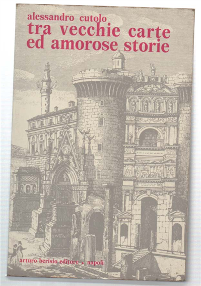 Tra Vecchie Carte Ed Amorose Storie
