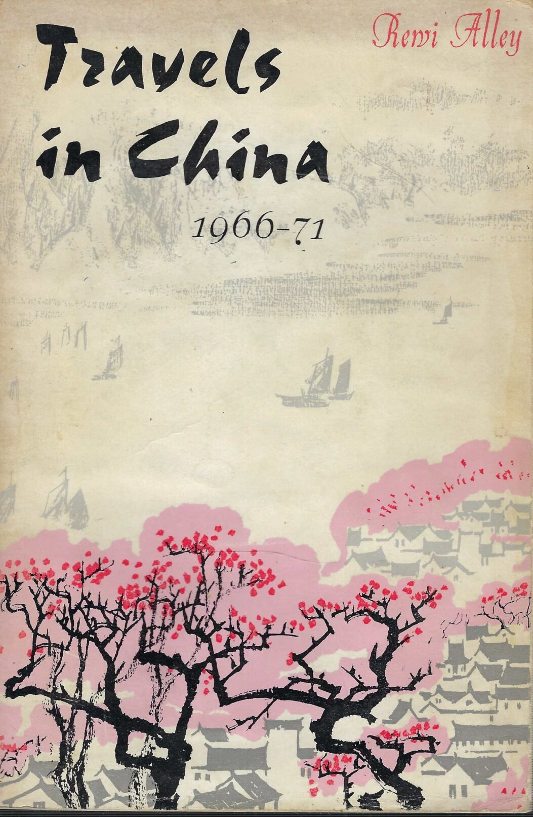 Travels In China 1966-71