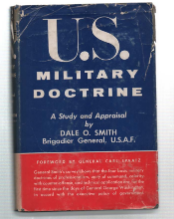 U. S. Militaty Doctrine. A Study And Appraisal