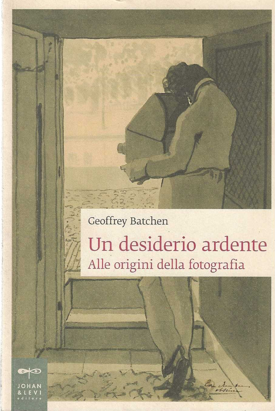 Un desiderio ardente alle origini della fotografia