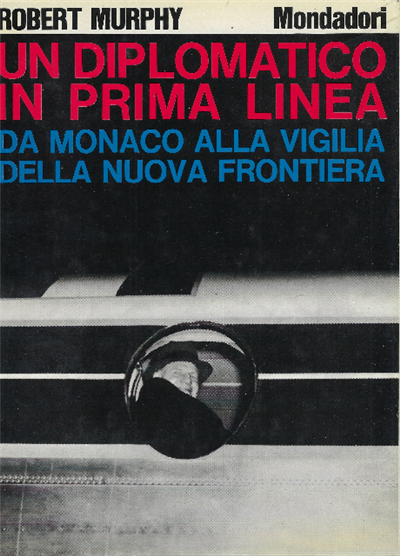 Un Diplomatico In Prima Linea Da Monaco Alla Vigilia Della …
