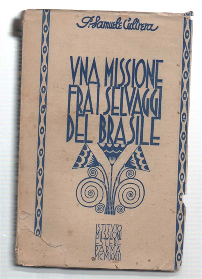 Una Missione Fra I Selvaggi Del Brasile