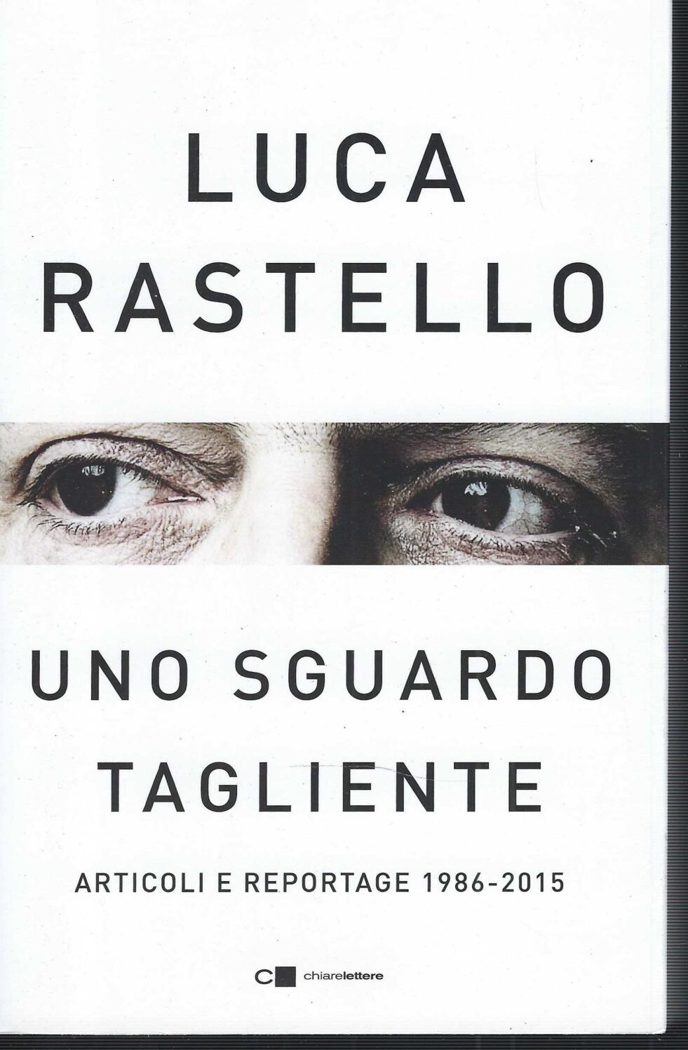Uno Sguardo Tagliente