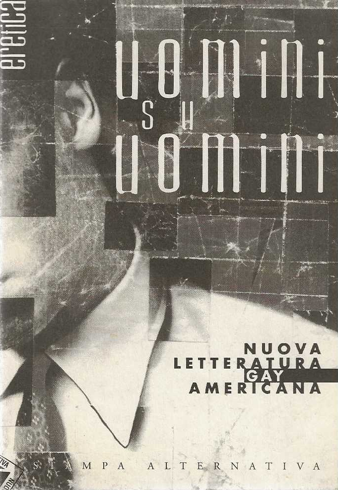Uomini su uomini. Nuova letteratura gay americana