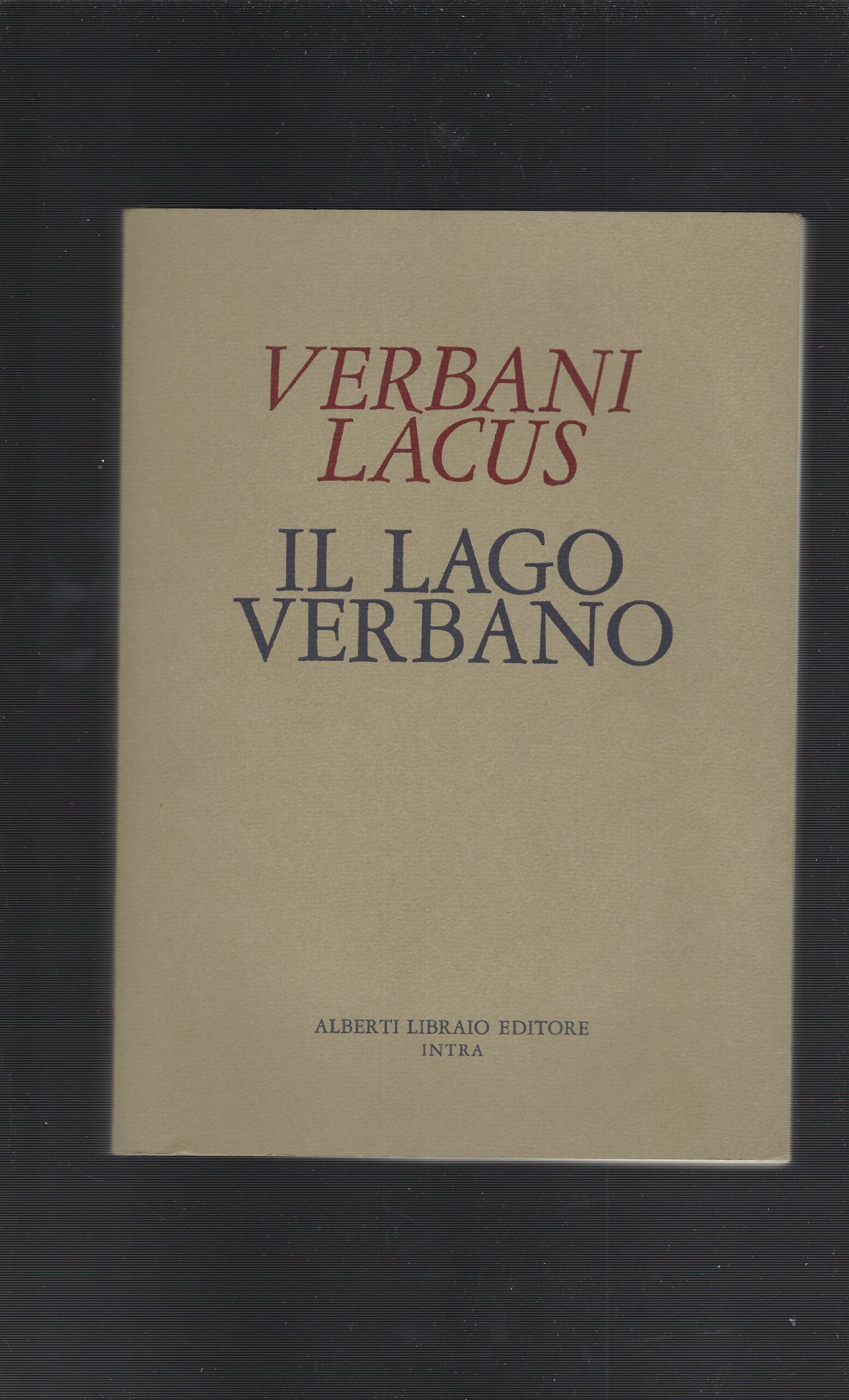 Verbani Lacus - Il Lago Verbano