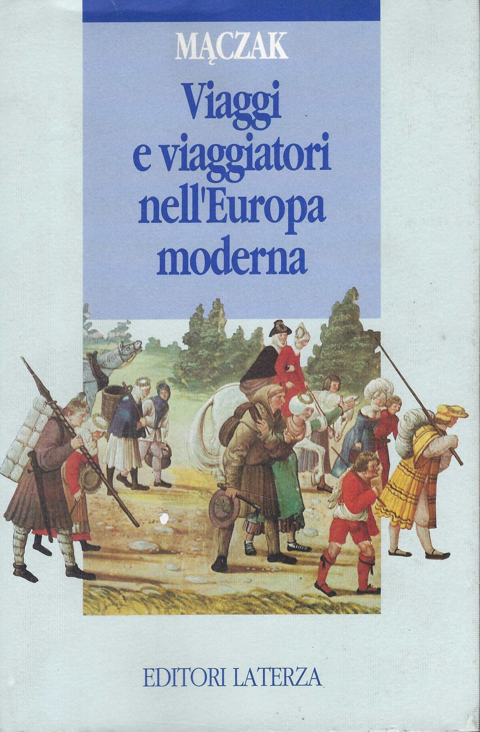 Viaggi E Viaggiatori Nell'europa Moderna