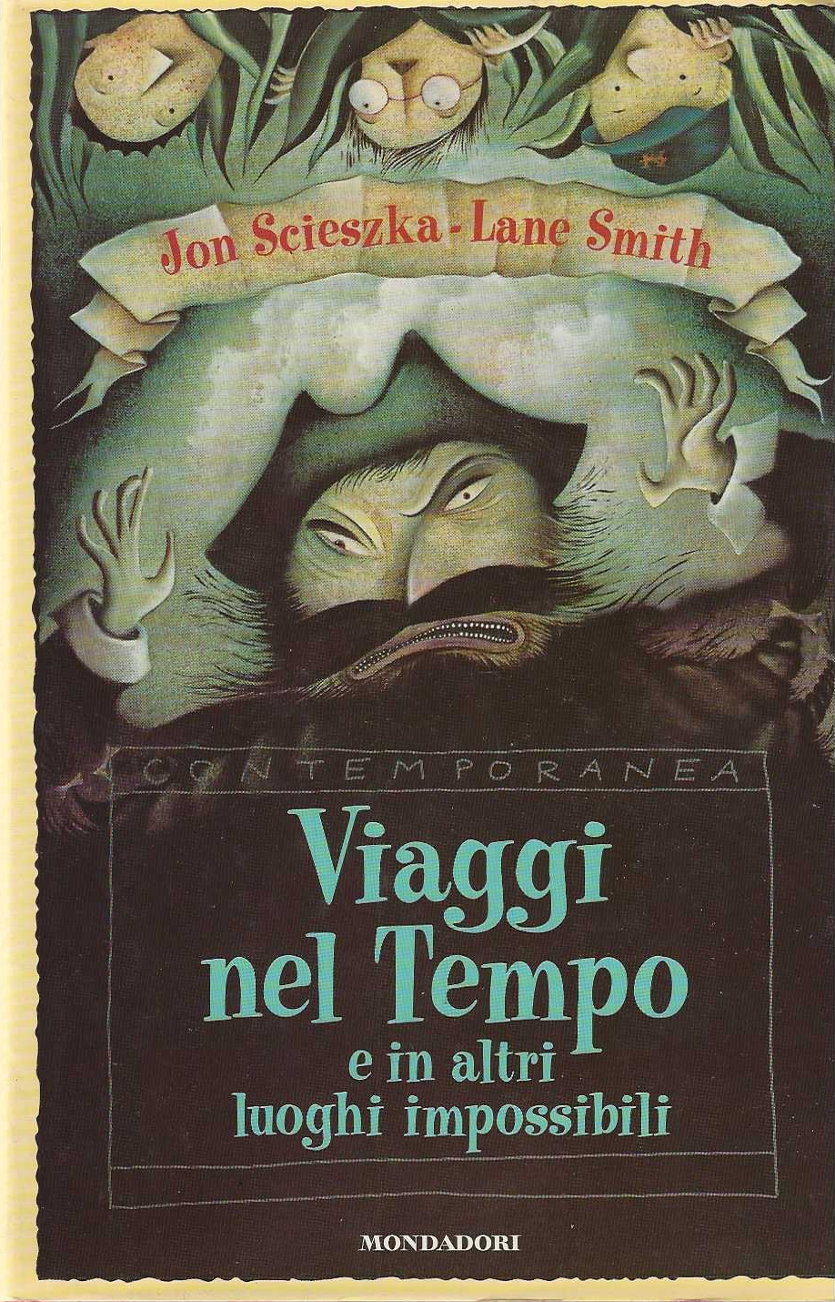 Viaggi nel tempo e in altri luoghi impossibili