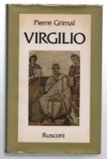 Virgilio. La Seconda Nascita Di Roma