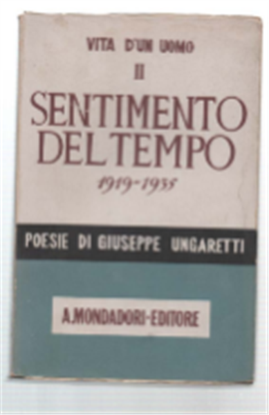 Vita D'un Uomo. Poesie Ii. 1919-1935 Sentimento Del Tempo