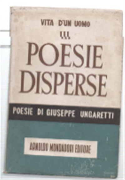 Vita D'un Uomo. Poesie Iii. Poesie Disperse