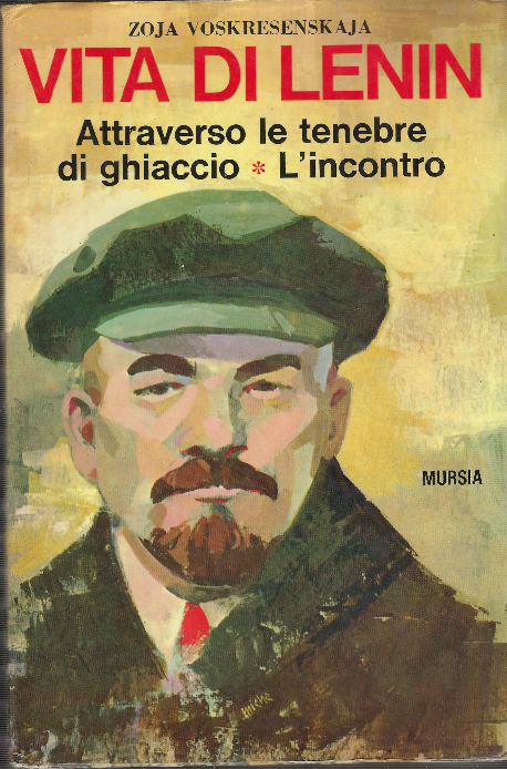 Vita Di Lenin - Attraverso Le Tenebre Di Ghiaccio - …