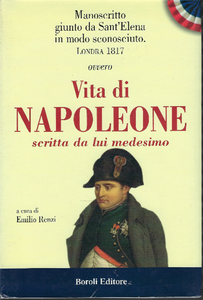 Vita Di Napoleone Scritta Da Lui Medesimo