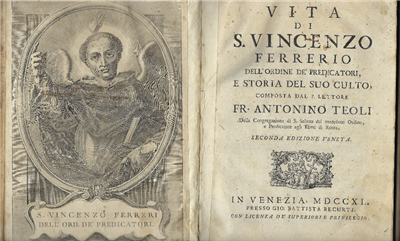 Vita Di S. Vincenzo Ferrerio Dell'ordine De' Predicatori E Storia …