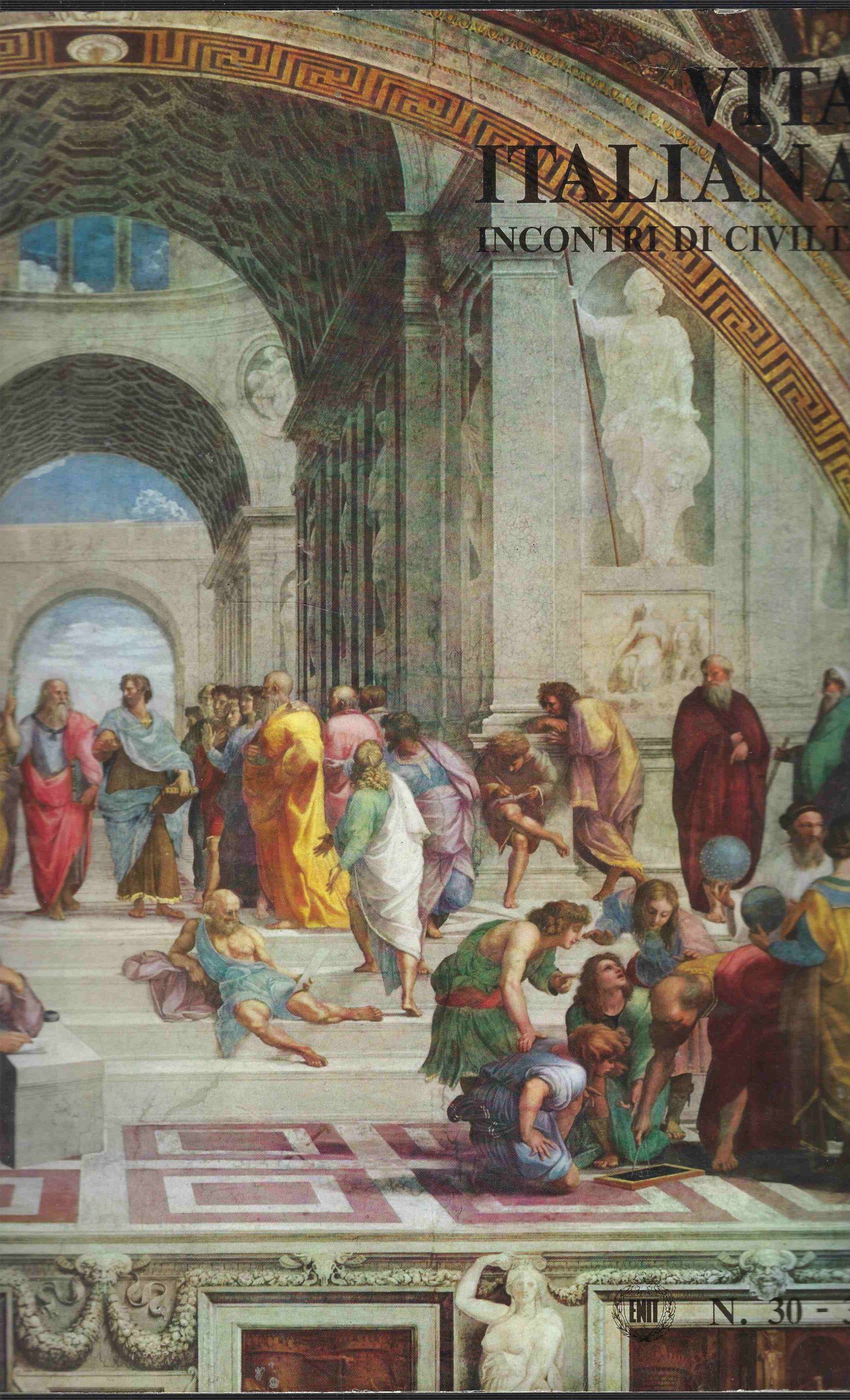 Vita Italiana.Incontri di Civiltà. n. 30-31