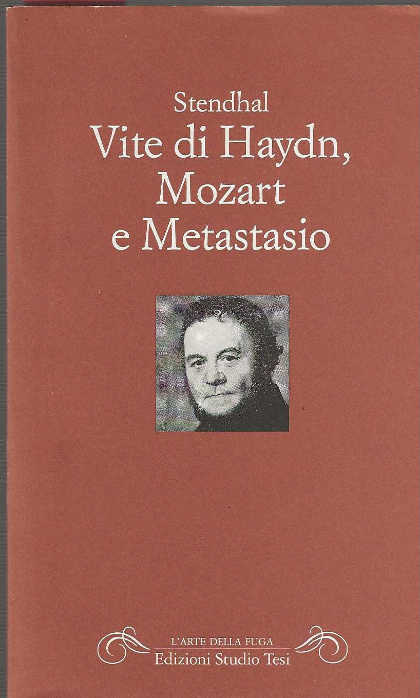 Vite di Haydn, Mozart e Metastasio