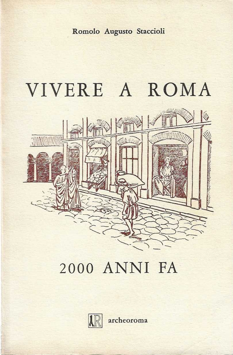 Vivere a Roma 2000 anni fa