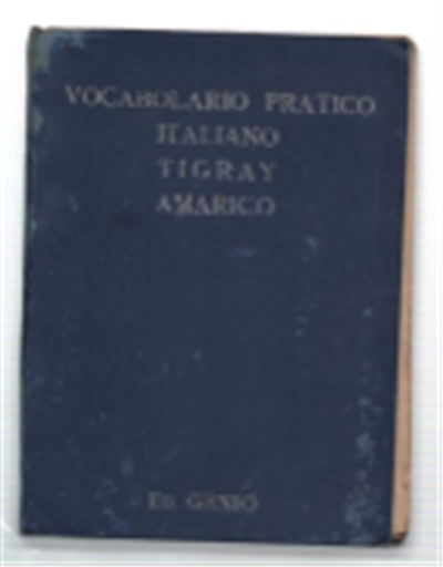 Vocabolario Pratico Italiano - Tigrai - Amarico