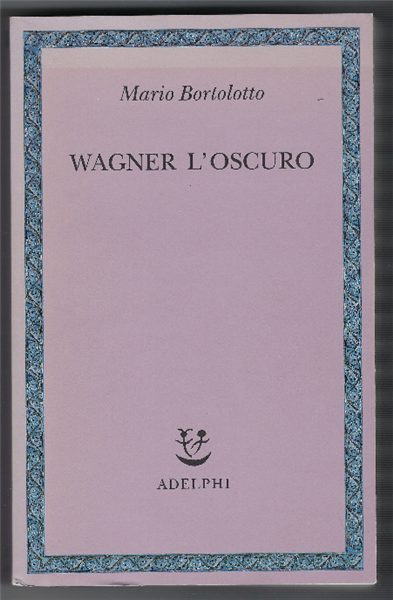 Wagner L'oscuro