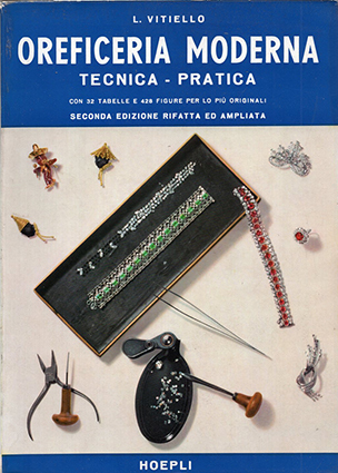 Oreficeria moderna Tecnica - pratica