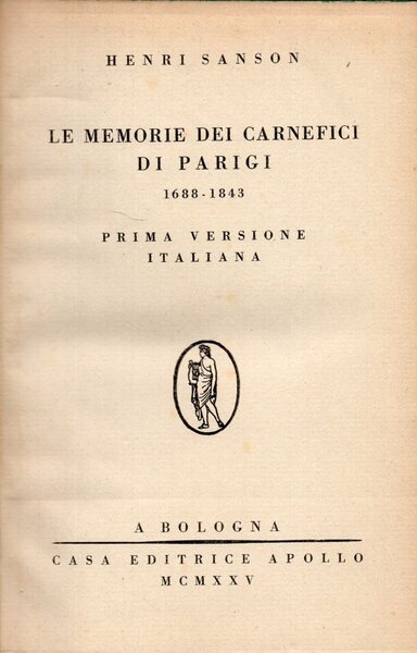 Le memorie dei carnefici di Parigi 1688-1843