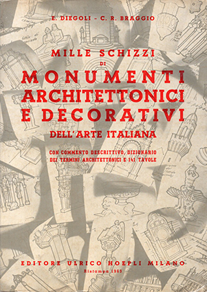 Mille schizzi di monumenti architettonici e decorativi dell'arte italiana