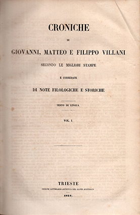 Croniche secondo le migliori stampe e corredate di note filologiche …