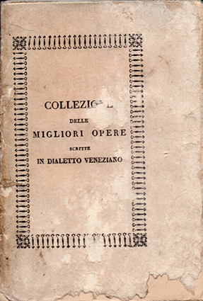 Collezione delle migliori opere scritte in dialetto veneziano vol II