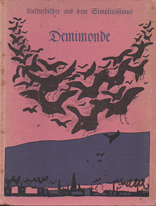 Demimonde, kulturbilder aus dem Simplicissimus