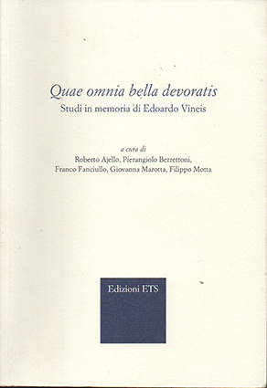 Quae omnia bella devoratis. Studi in memoria di Edoardo Vineis