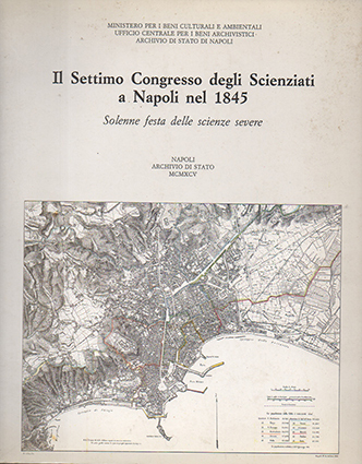 Il settimo congresso degli Scienziati a Napoli nel 1845. Solenne …