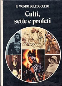 Culti, sette e profeti