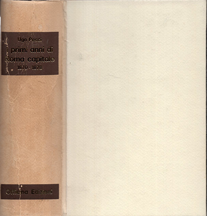 I primi anni di Roma capitale 1870-1878