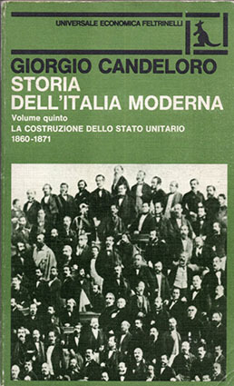 Storia dell'Italia moderna. Vol V La costituzione dello stato unitario …