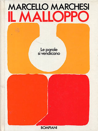 Il malloppo. Le parole si vendicano