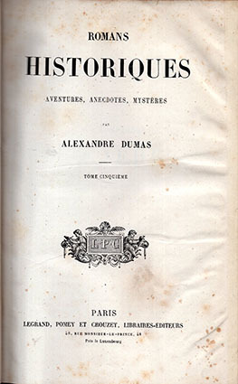 Romans Historiques. Aventures, Anecdotes, Mystéres