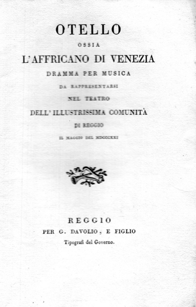 Otello ossia L’Affricano di Venezia