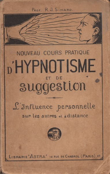 Nouveau cours pratique d'hypnotisme et de suggestion