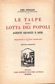 Le talpe della lotta dei popoli. Agenti segreti e spie