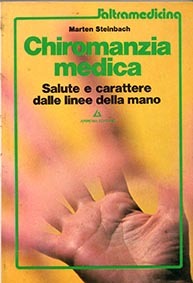 Chiromanzia medica. Salute e carattere dalle linee della mano