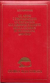 Le armi i protagonisti le battaglie gli eroismi segreti della …
