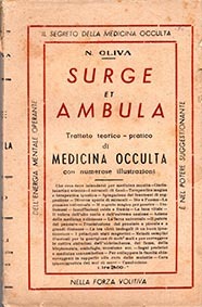 Surge et ambula. Trattato teorico-pratico di medicina occulta